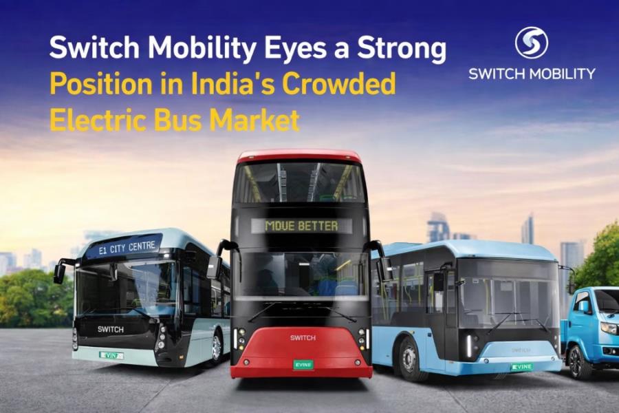 Switch Mobility Eyes a Strong Position in India’s Crowded Electric Bus ...