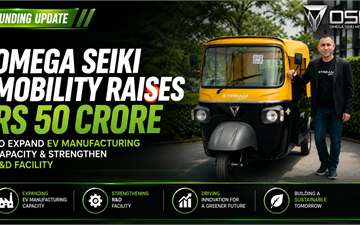 Omega Seiki Mobility Raises Rs 50 Crore to Expand EV Manufacturing Capacity & Strengthen R&D Facility