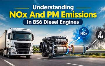 Understanding NOx And PM Emissions In BS6 Diesel Engines